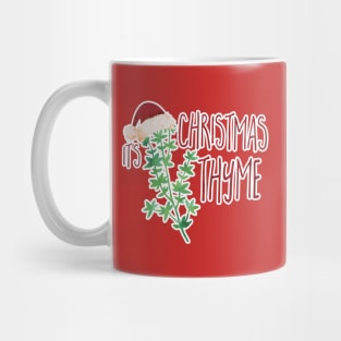 It's Christmas Thyme - punny design Mug